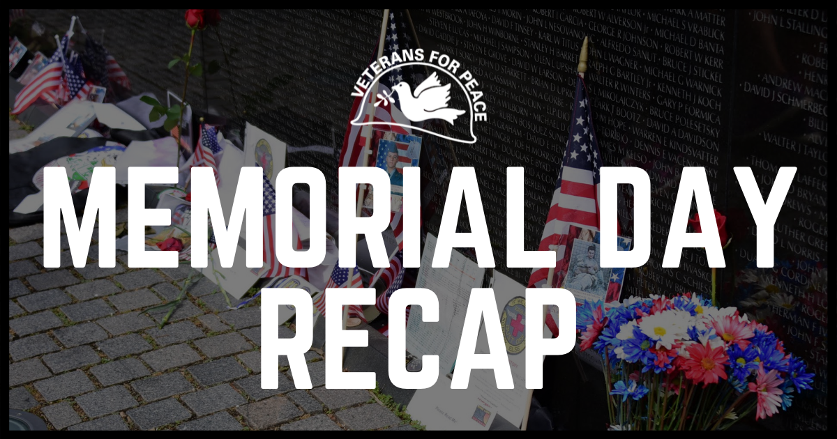 Memorial Day 2021 Recap Veterans For Peace