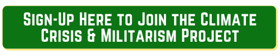Sign-Up Here to join the Climate Crisis and Militarism Project