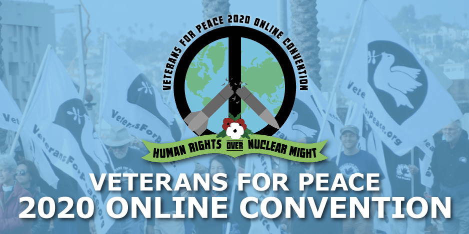 Veterans for peace 2020 Online Convention