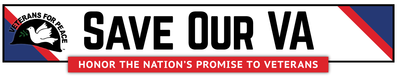 Save Our VA: Honor the Nation's promise to veterans